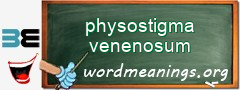 WordMeaning blackboard for physostigma venenosum